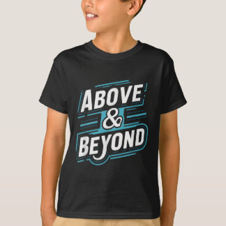 Motivational - Above And Beyond Tee