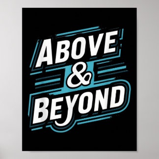 Motivational - Above And Beyond Tee Poster
