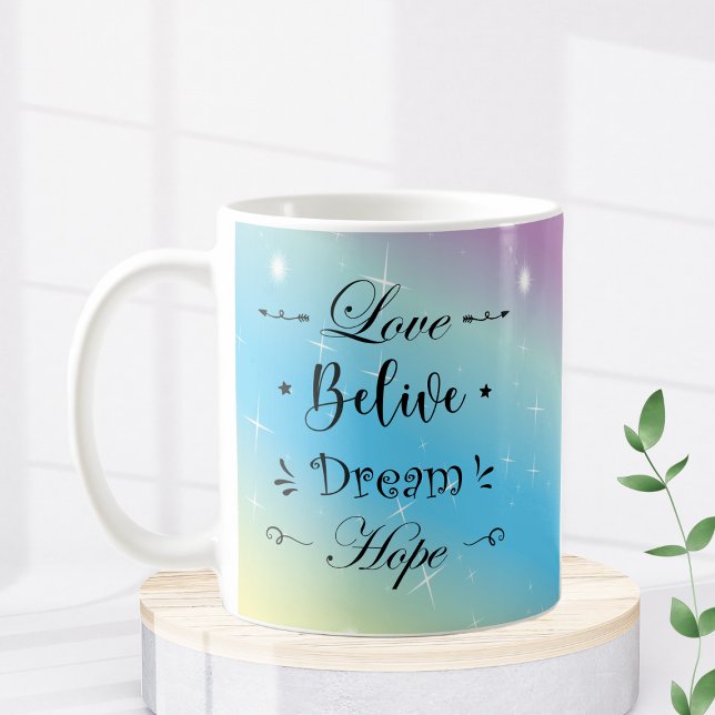Motivational Aesthetic Color Love Belive Dream  Coffee Mug (Taza con frase motivacion con colores aesthetic)