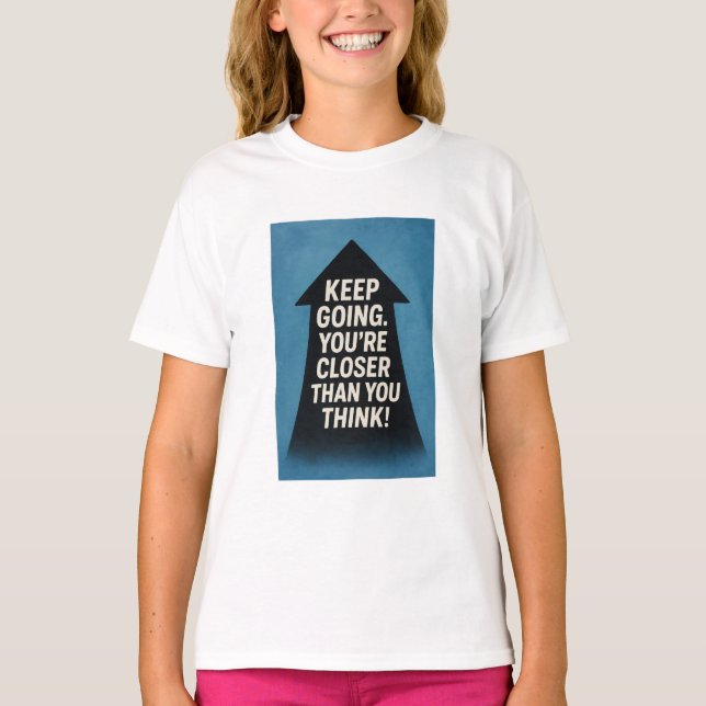  Motivational Arrow   T-Shirt (Front)
