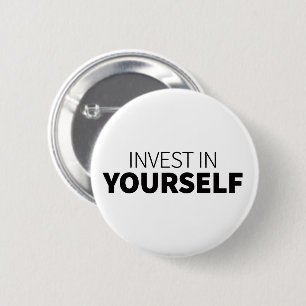 Motivational Art invest in Yourself Quote Art 6 Cm Round Badge