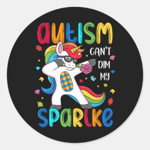 Motivational Autism Awareness Autism Can't Dim My Classic Round Sticker