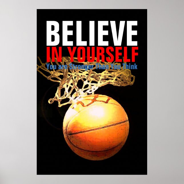 Motivational Basketball Believe in Yourself Poster (Front)