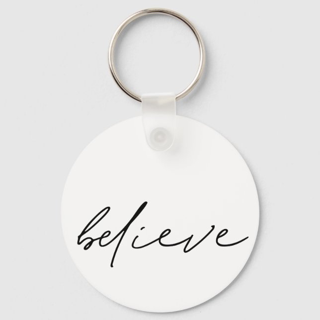 Motivational Believe Handwritten Black Script Key Ring (Front)