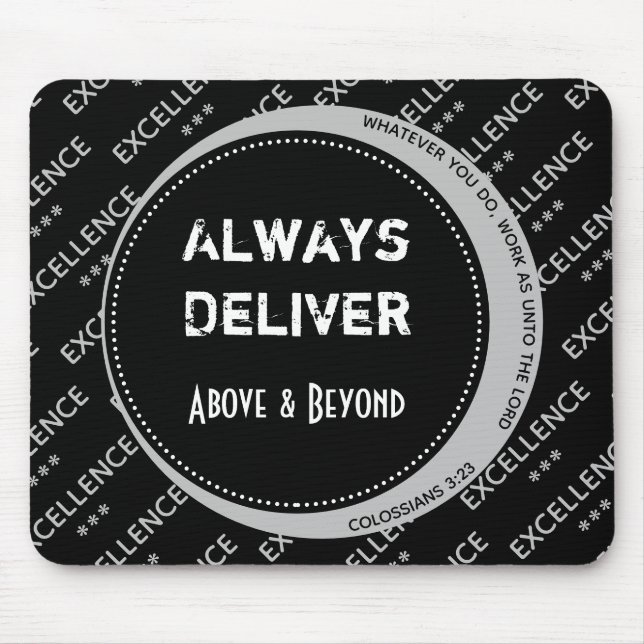 Motivational Black Gray Custom ALWAYS DELIVER Mouse Mat (Front)