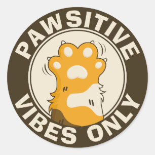 Motivational Cat Pawsitive vibes only Fun Paw Classic Round Sticker