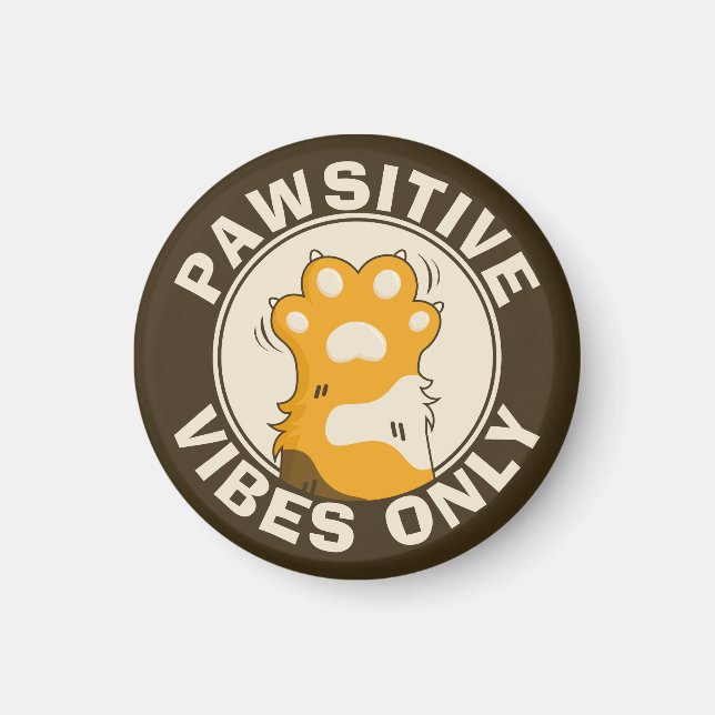 Motivational Cat Pawsitive vibes only Fun Paw Magnet (Front)