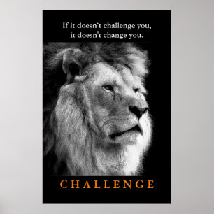 Motivational Challenge Black White King Lion Poster