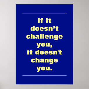 Motivational Challenge Quote Phthalo Blue Poster