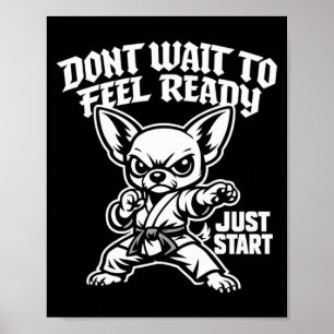 Motivational Chihuahua Karate Dog Funny Martial Poster