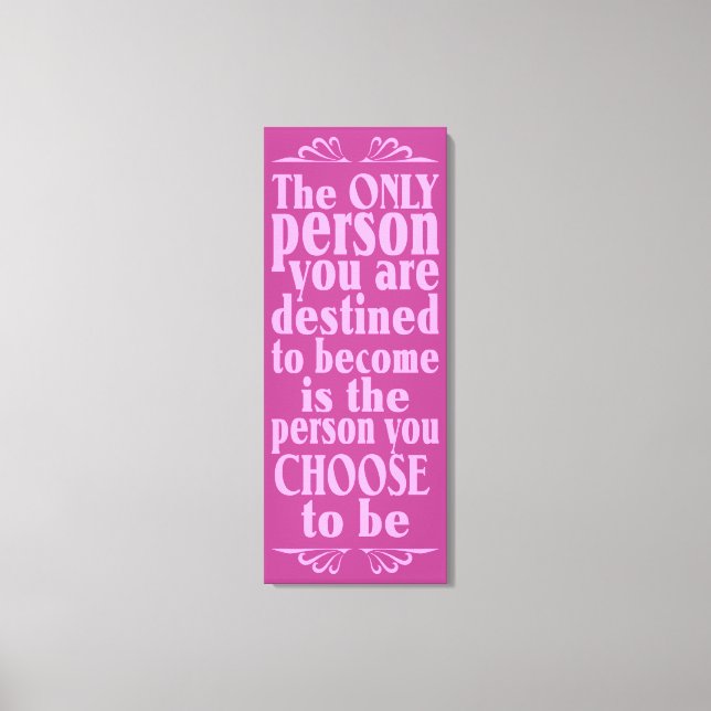 Motivational CHOICE wrapped canvas print (Front)