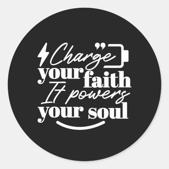 Motivational Christian Quote – Charge Your Faith Classic Round Sticker (Front)