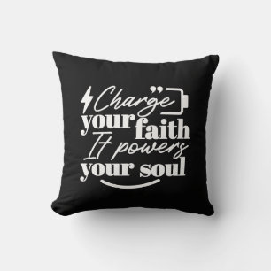 Motivational Christian Quote – Charge Your Faith Cushion