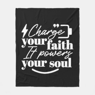 Motivational Christian Quote – Charge Your Faith Fleece Blanket