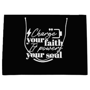 Motivational Christian Quote – Charge Your Faith Large Gift Bag