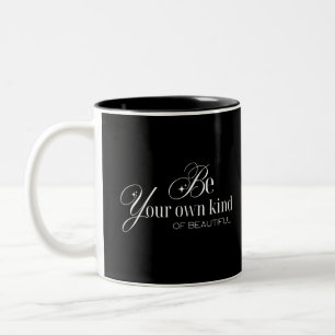 Motivational color "Be your own kind of beauty" Two-Tone Coffee Mug