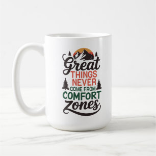 Motivational Comfort Zone Adventure  Coffee Mug