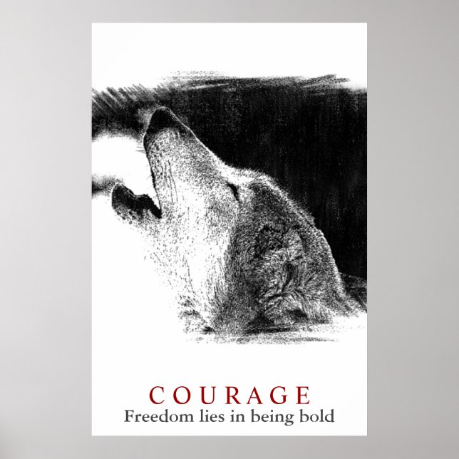 Motivational Courage Quote Wolf Artwork Poster (Front)
