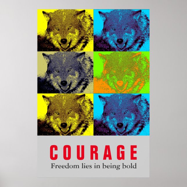 Motivational Courage Quote Wolf Pop Art Poster (Front)