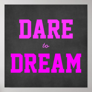 Motivational Dare to Dream Poster