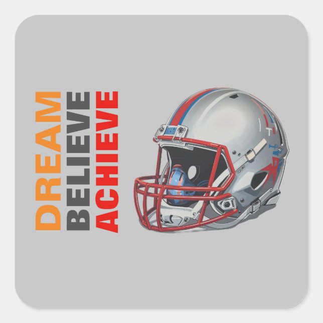 Motivational Dream Believe Achieve Football Square Sticker (Front)