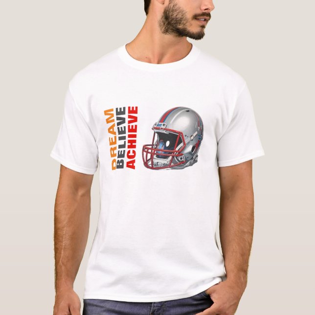 Motivational Dream Believe Achieve Football T-Shirt (Front)