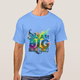 Motivational: Dream big, work hard. T-Shirt