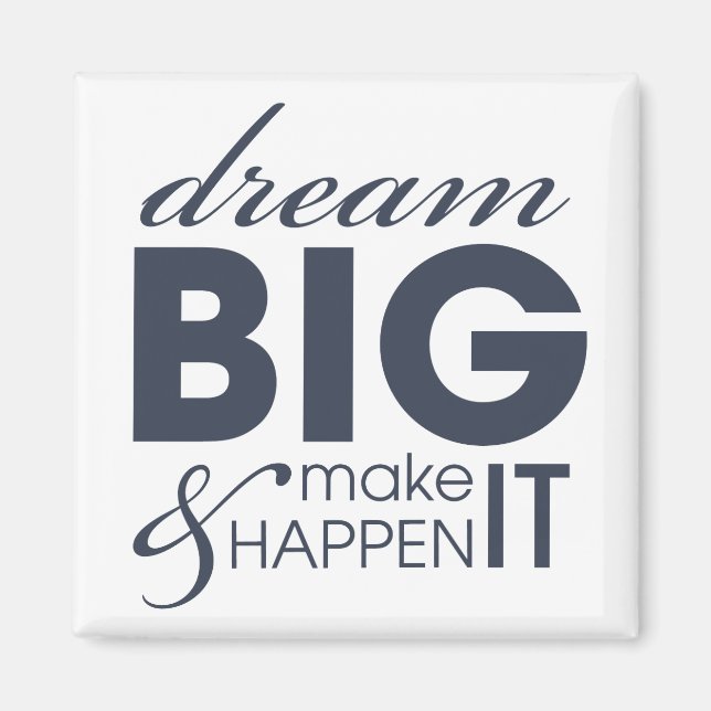 Motivational Dream Work Success Magnet (Front)