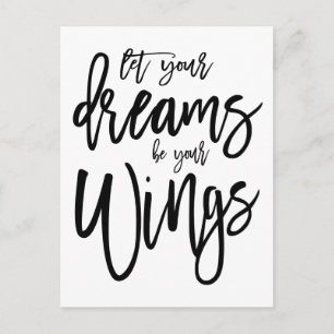 Motivational Dreams Be Your Wings Script White Postcard