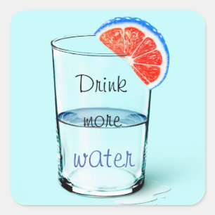 Motivational/ Drink More Water Square Sticker