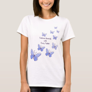 Motivational: Embrace Serenity with Every Flutter  T-Shirt