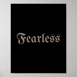 Motivational Fearless Design For Men, Women & Poster