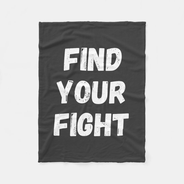 Motivational Find Your Fight Quote Art Fleece Blanket (Front)
