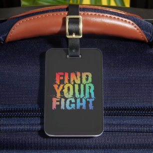 Motivational Find Your Fight Quote Art Luggage Tag