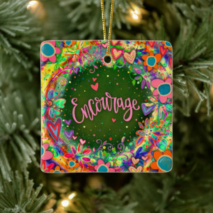 Motivational Floral Colourful Pretty Encourage   Ceramic Ornament