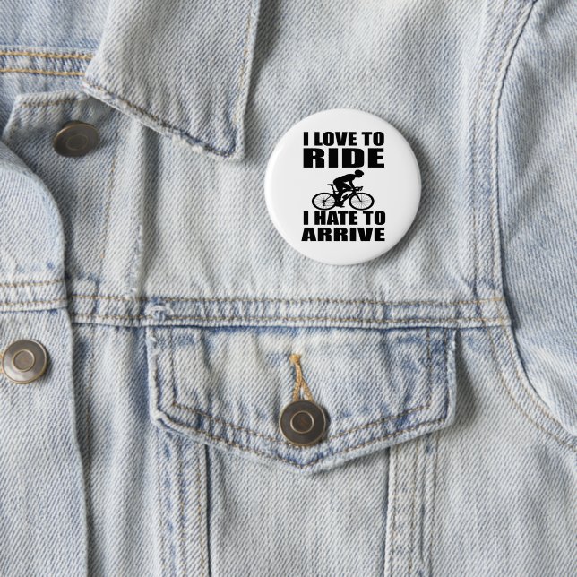 Motivational funny cycling quotes 6 cm round badge (In Situ)
