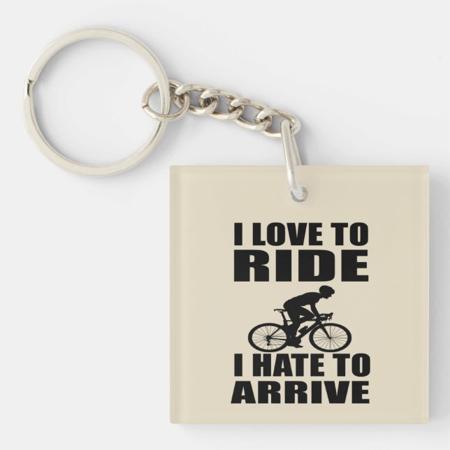 Motivational funny cycling quotes key ring (Front)