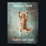 Motivational Funny Hang in There Cat Poster<br><div class="desc">This Motinvational Funny Inspirational Cat design features a kitten that is sure to prove irresistable.</div>