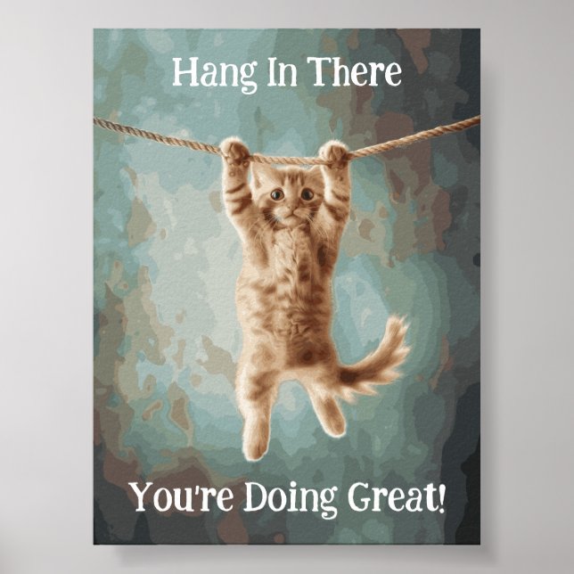Motivational Funny Hang in There Cat Poster (Front)