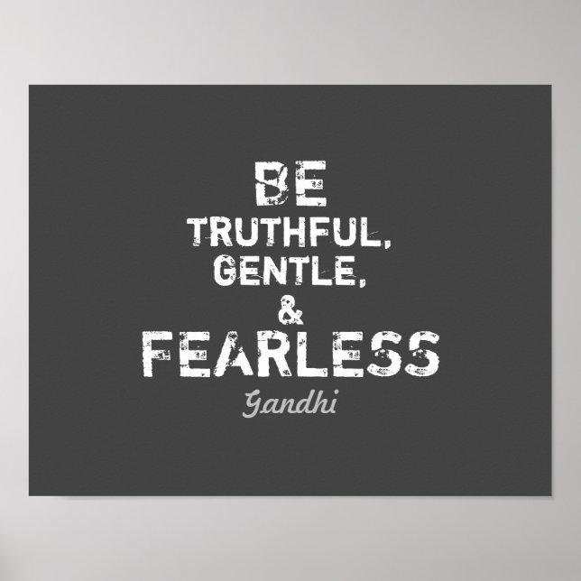 motivational Gandhi be fearless quote grey & white Poster (Front)
