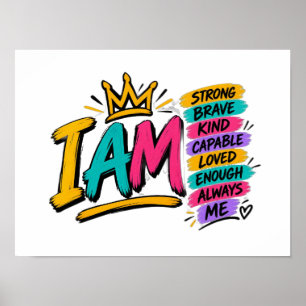 Motivational Gift I Am Affirmations Poster