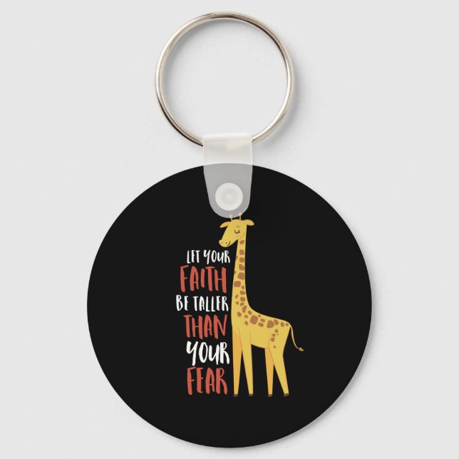 Motivational Giraffe Faith Taller Than Fear Key Ring (Front)