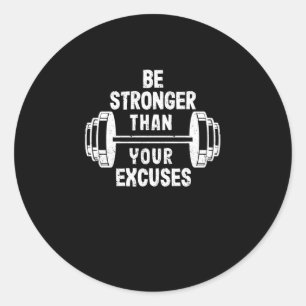 Motivational Gym Inspirational Be Stronger Classic Round Sticker