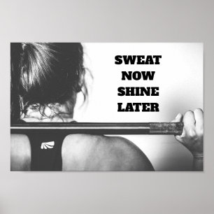 Motivational Gym Workout Sweat Now Shine Later Poster