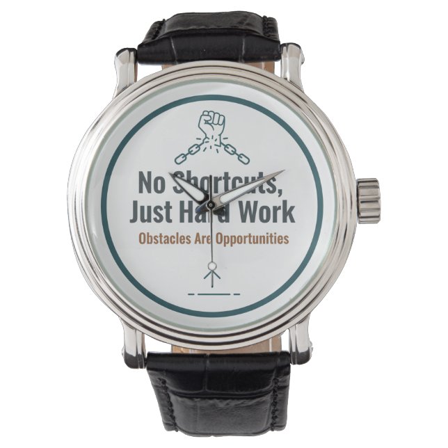 Motivational Hard Work Quote Design – No Shortcuts Watch (Front)