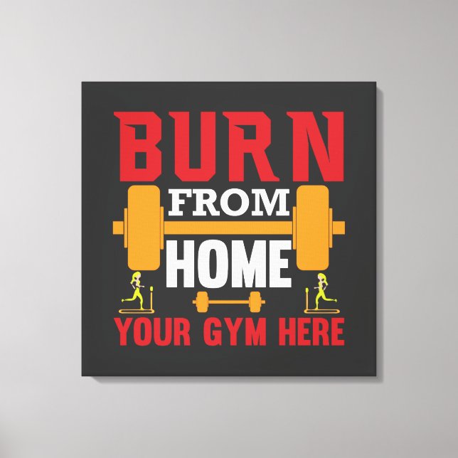 Motivational Home Gym Workout Canvas Print (Front)