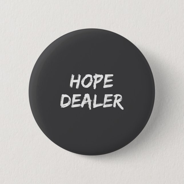 Motivational Hope Er  6 Cm Round Badge (Front)