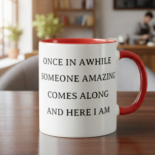 Motivational Humor Mug for Everyday Use
