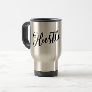Motivational "Hustle" Modern Script Travel Mug