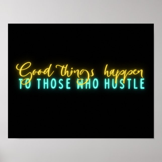 Motivational Hustle Quote Neon Word Art  Poster (Front)